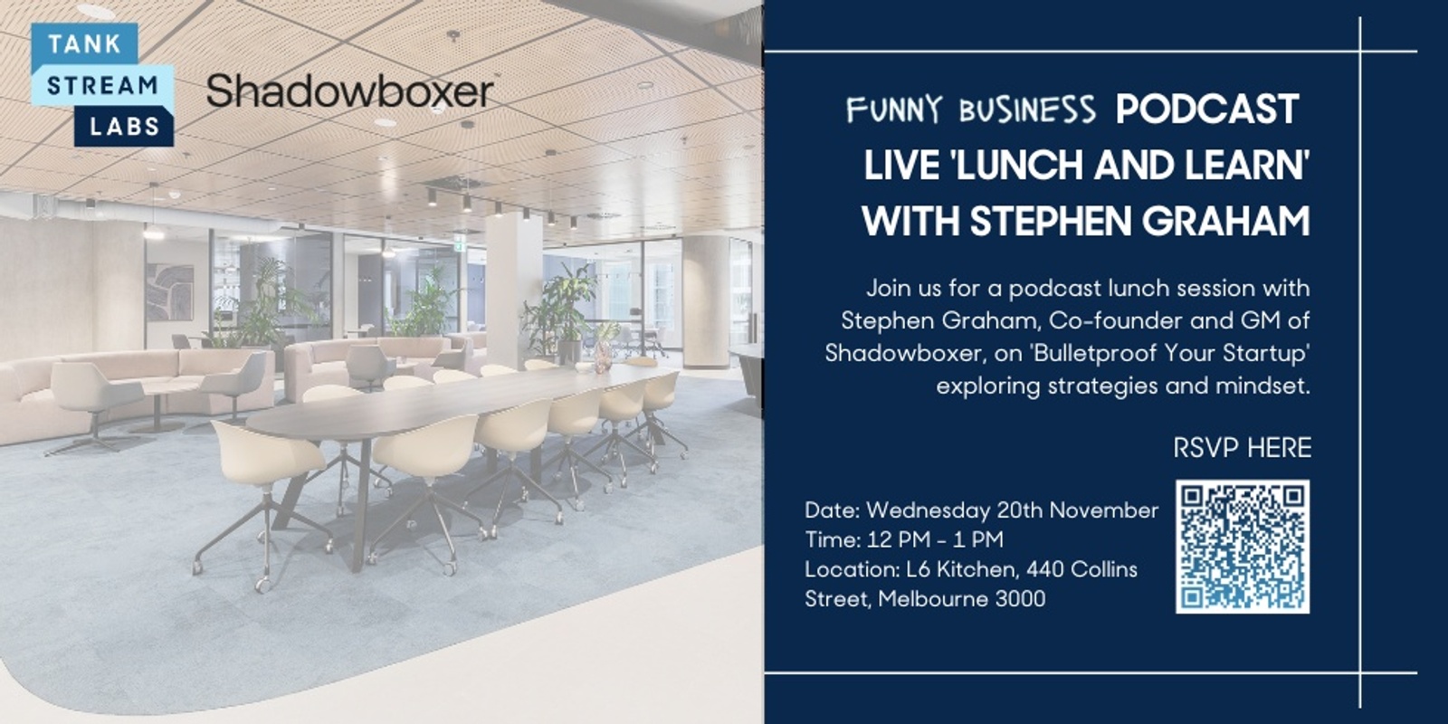 Banner image for Funny Business Podcast LIVE ‘Lunch & Learn’ with Stephen Graham