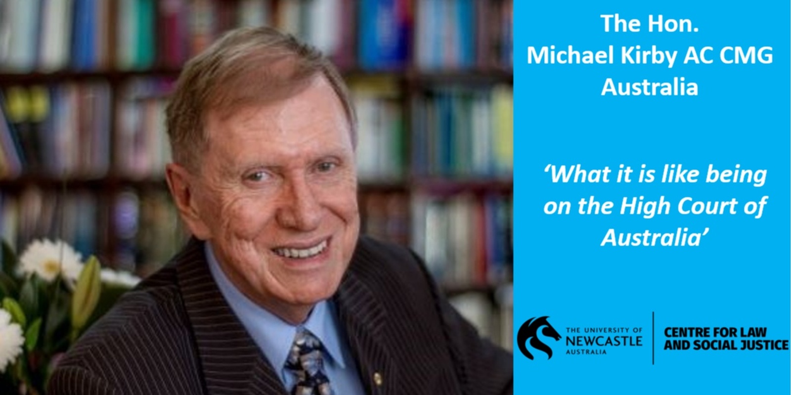 Banner image for The Honorable Michael Kirby - 'What it is like being on the High Court of Australia'