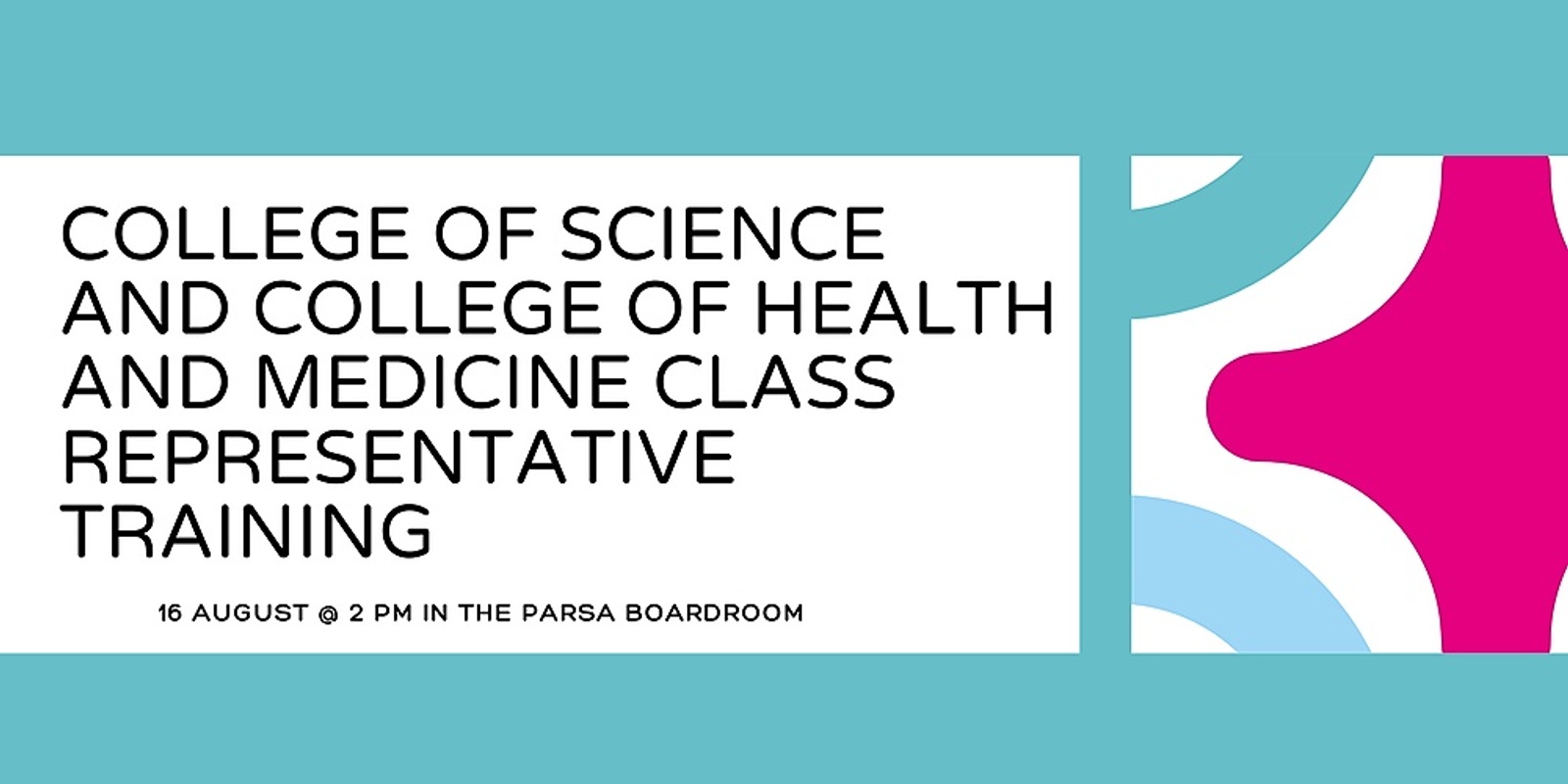 Banner image for ANU College of Science and College of Health and Medicine Class Representative Training