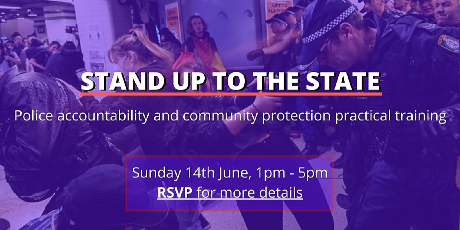 Banner image for STAND UP TO THE STATE: Police accountability and community protection practical training