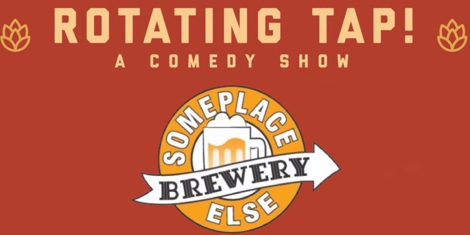 Banner image for Rotating Tap Comedy @ SomePlace Else Brewery