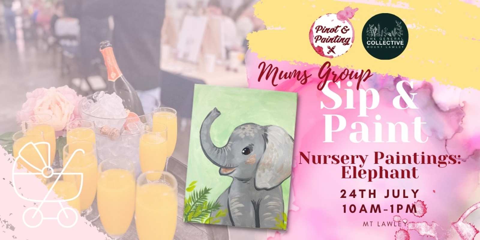 Banner image for Nursery Paintings: Elephant - Mum's Group Sip & Paint @ The General Collective
