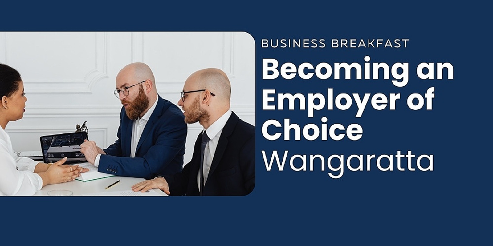 Becoming an Employer of Choice Business Breakfast
