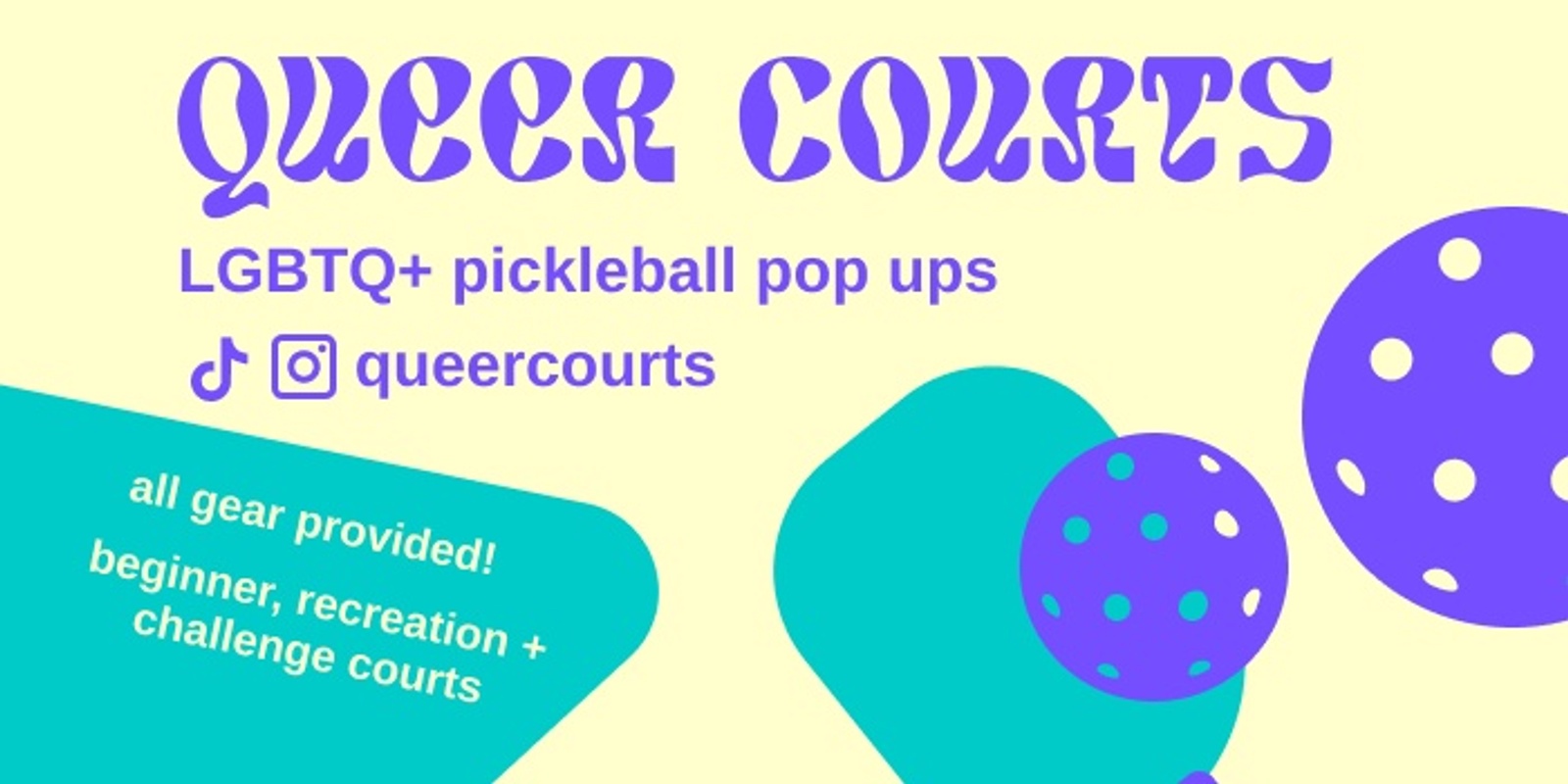 Banner image for 12/08 Queer Courts LGBTQ+ Pickleball, Ping Pong, + Games