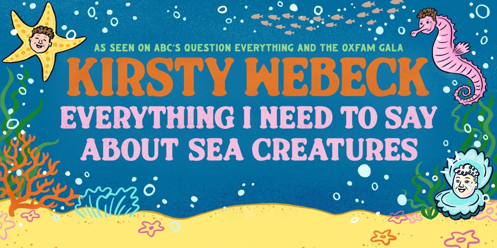 Banner image for Kirsty Webeck: Everything I Need to Say about Sea Creatures