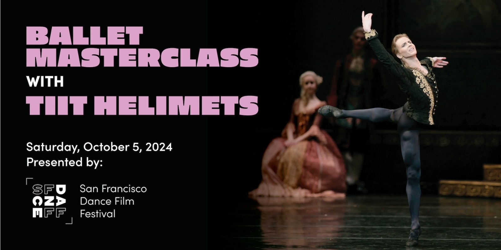 Banner image for Ballet Masterclass with Tiit Helimets | 2024 SFDFF