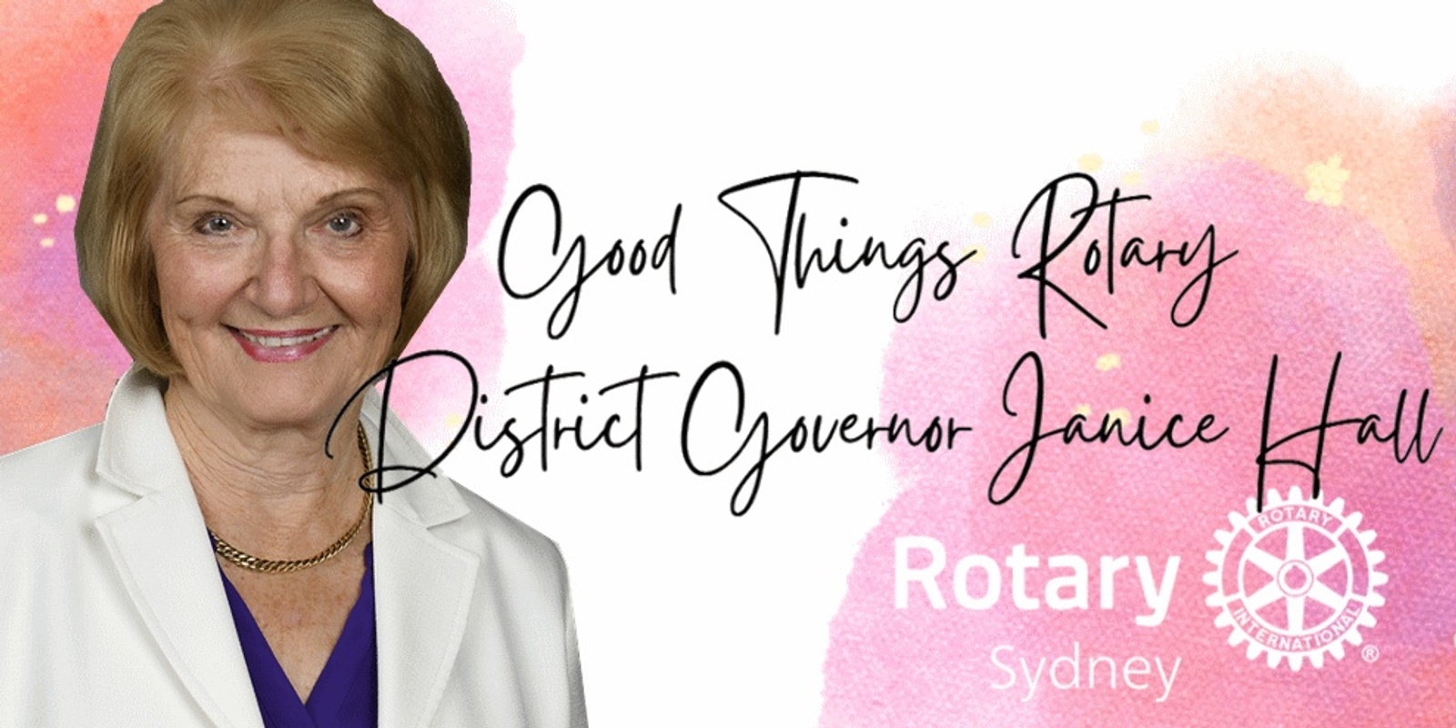 Banner image for Good Things Rotary – District Governor Janice Hall
