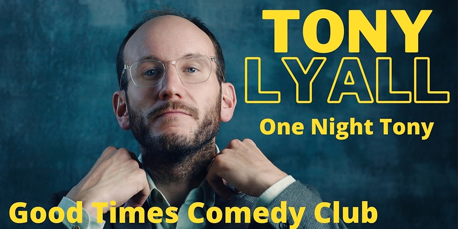 Banner image for Tony Lyall - One Night Tony