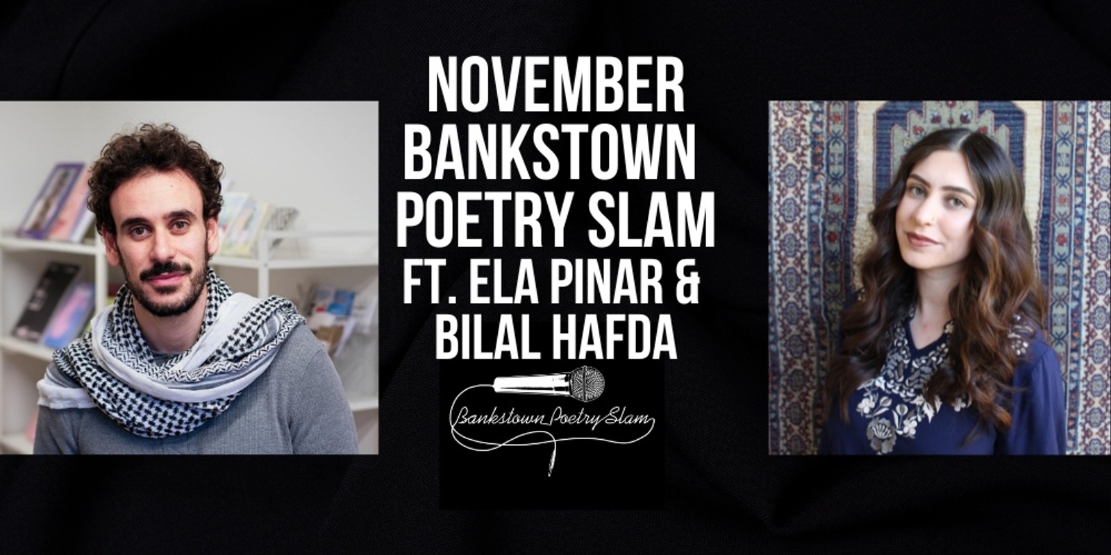 Banner image for November Bankstown Poetry Slam ft. Ela Pınar & Bilal Hafda