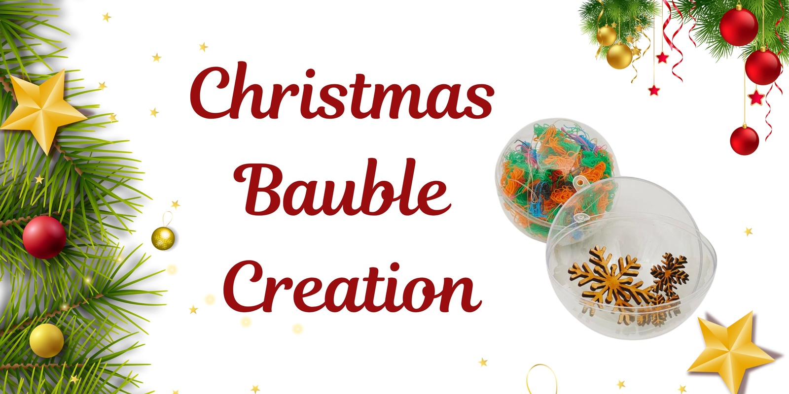 Banner image for Bauble Creation