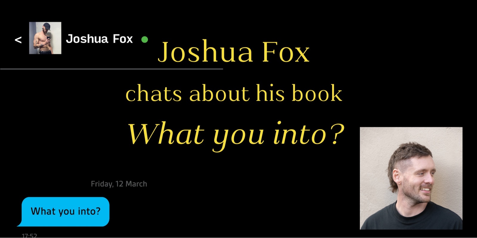 Banner image for Joshua Fox talks about his new book What You Into?