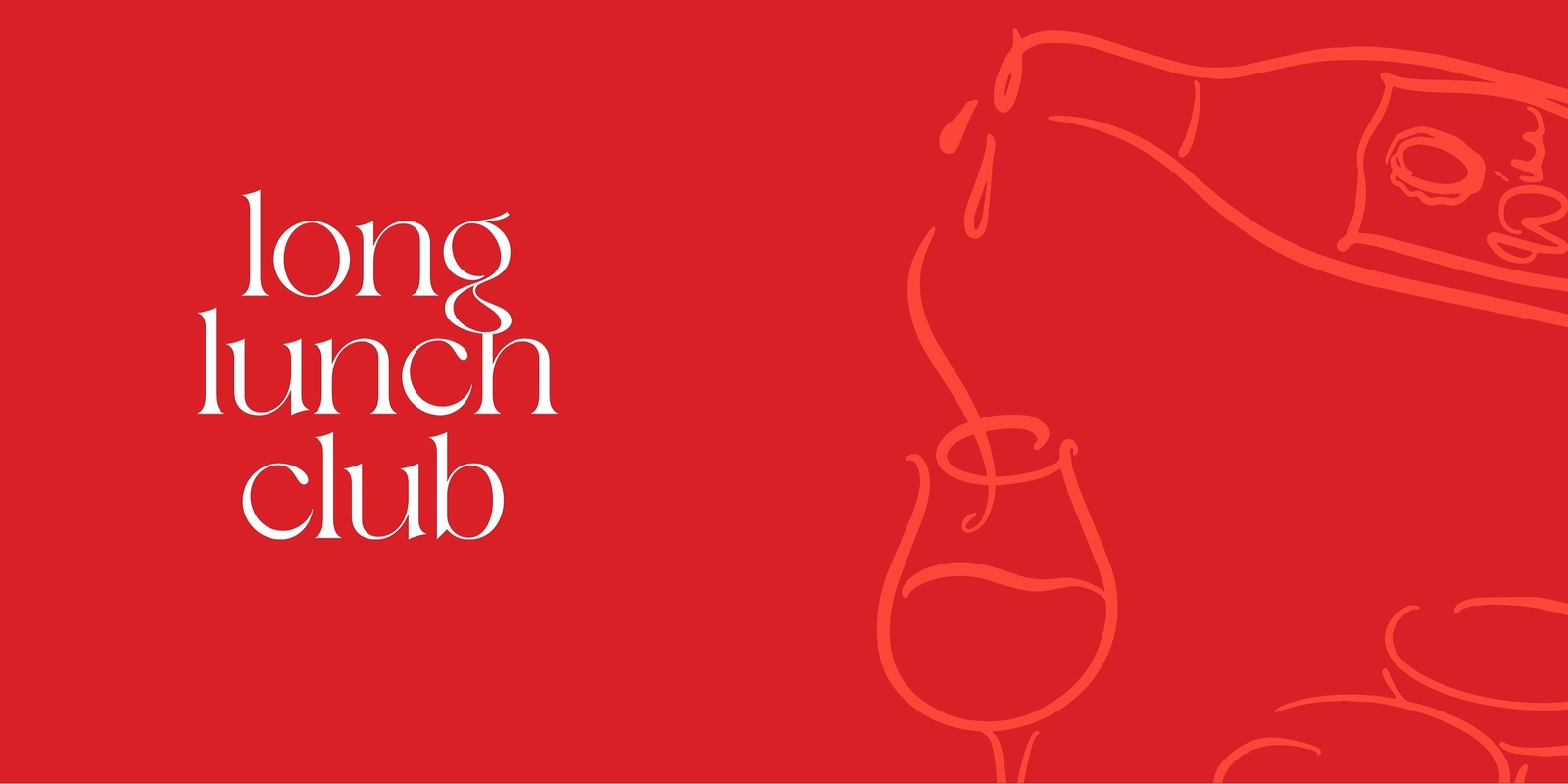 Banner image for Long Lunch Club