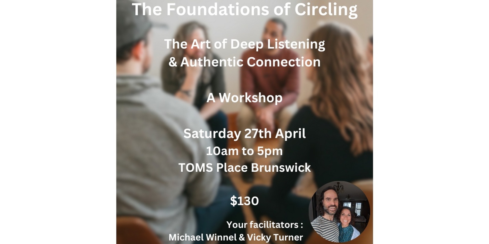 Banner image for Foundations of Circling Workshop - The Art of Deep Listening & Authentic Connection - Brunswick, Melbourne