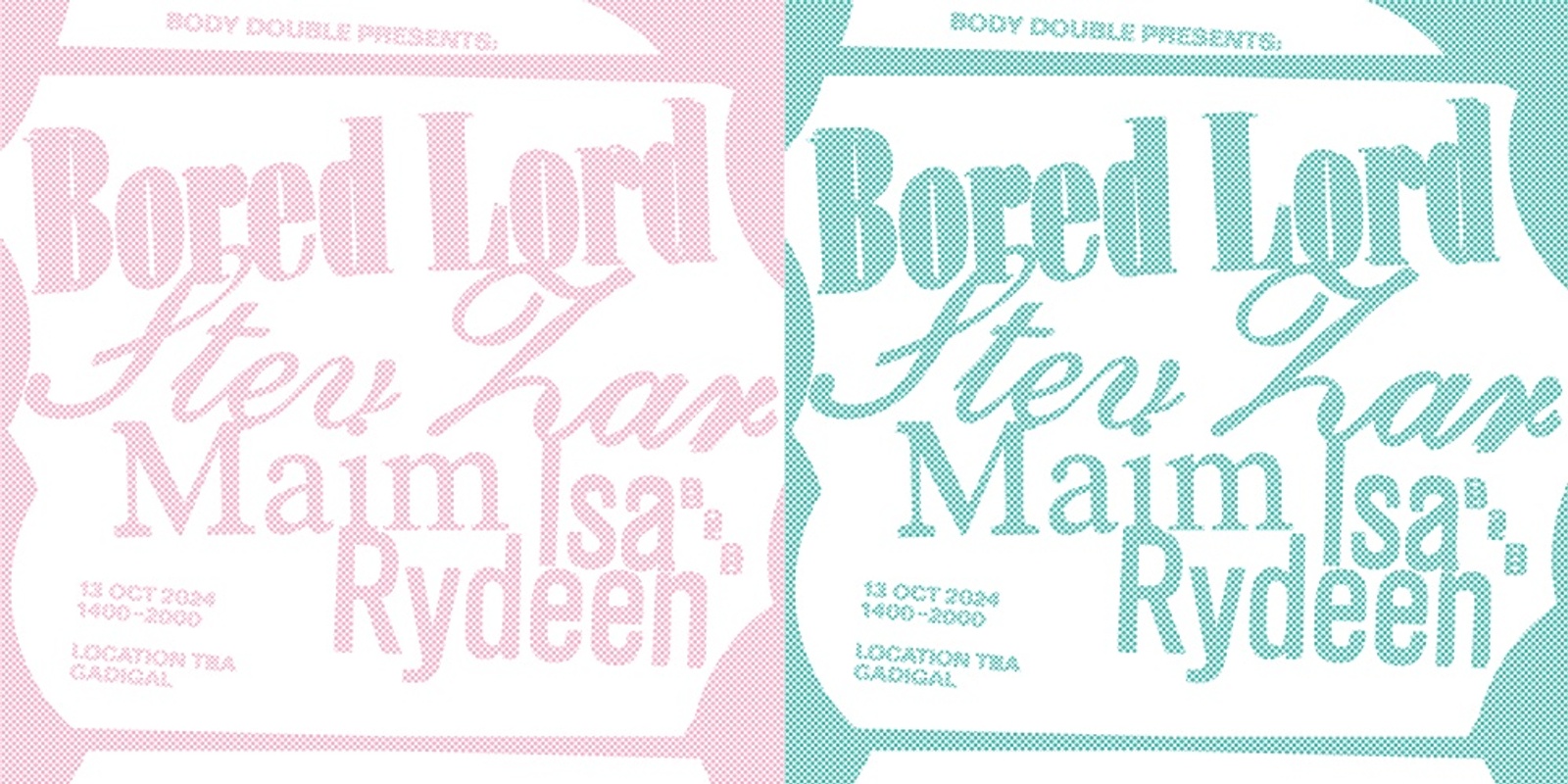 Banner image for Body Double pres. Bored Lord (US) 