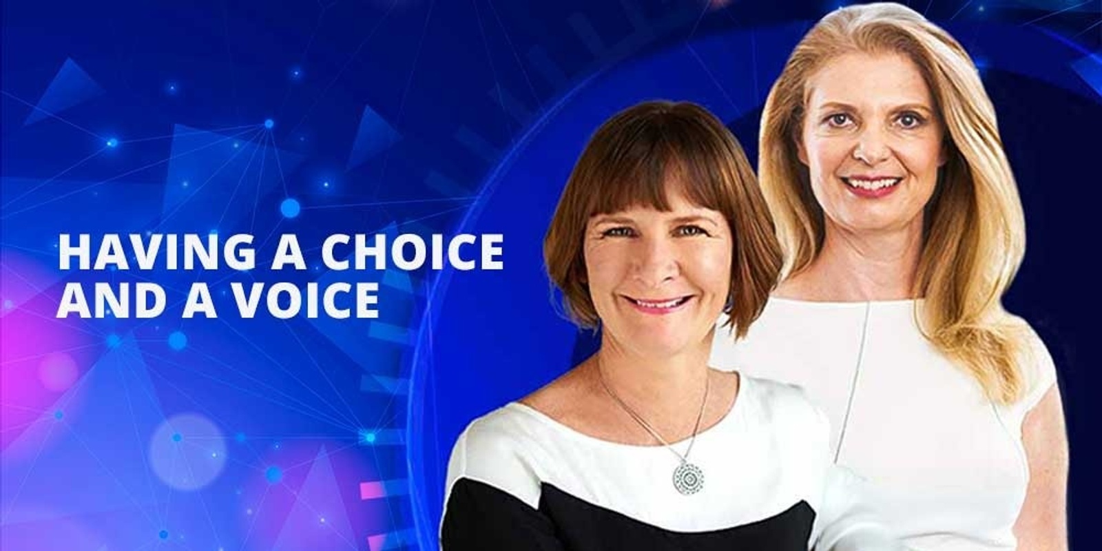 Banner image for Having a Choice and a Voice