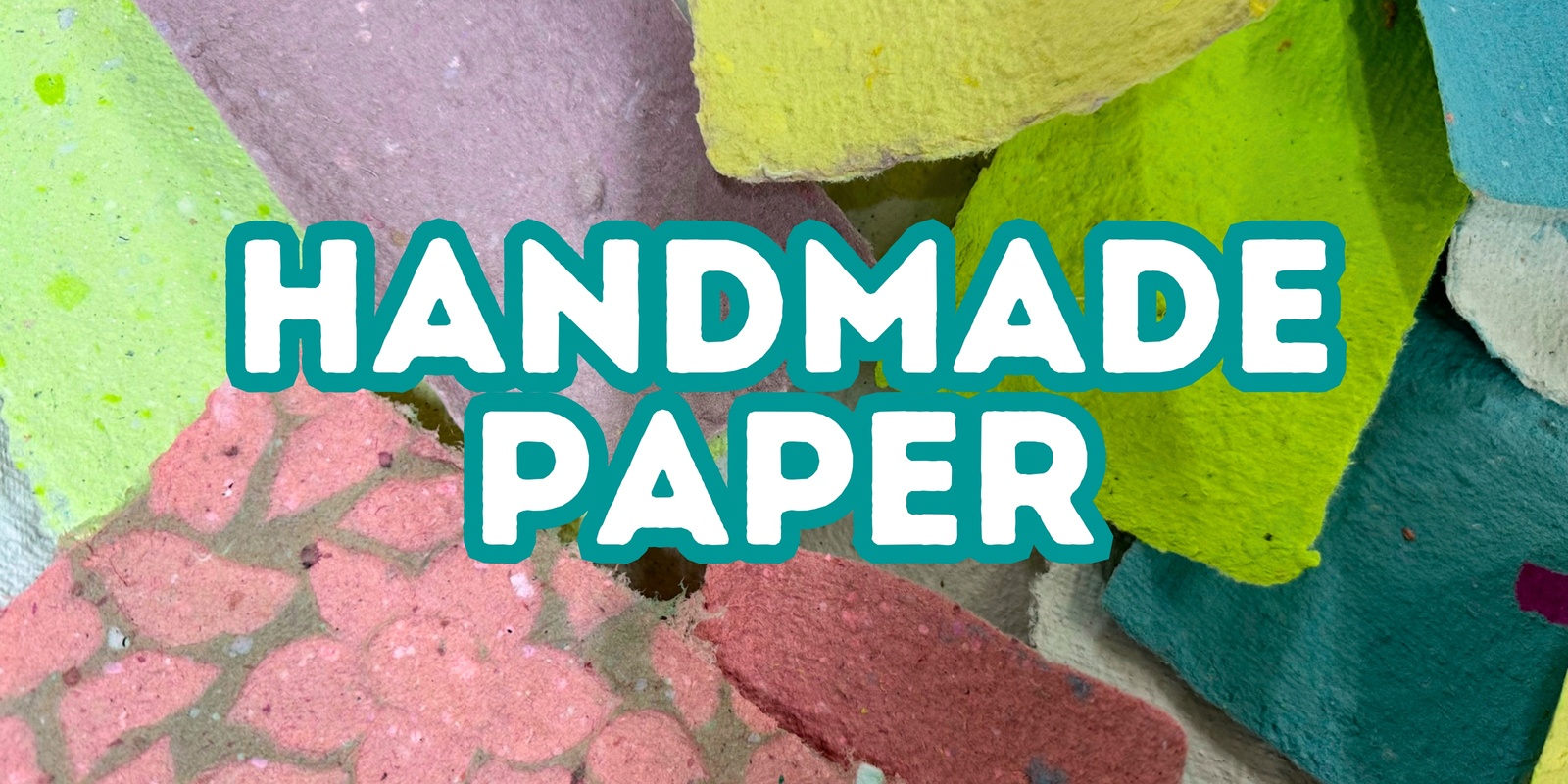 Banner image for Handmade Paper Workshop