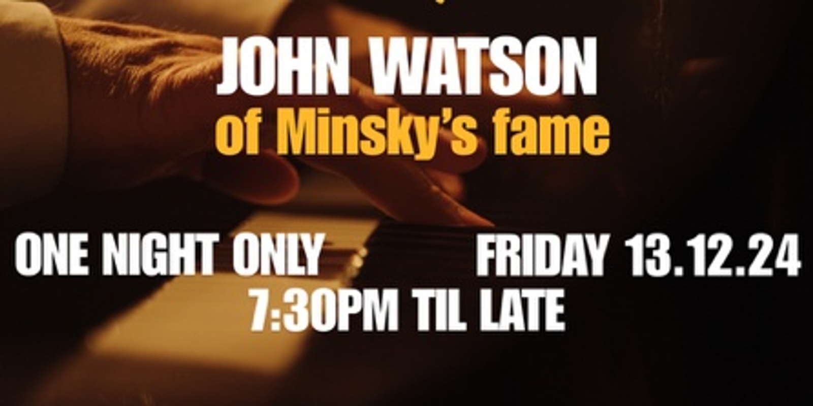 Banner image for Club Ryde Ex presents John Watson - Sydney's original piano man!