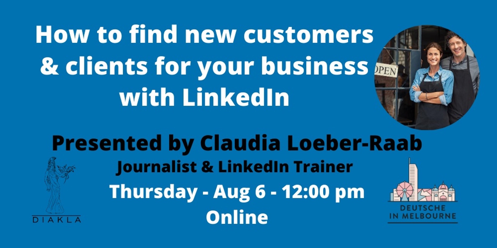 Banner image for How to find new Clients and Customers for your Business with LinkedIn