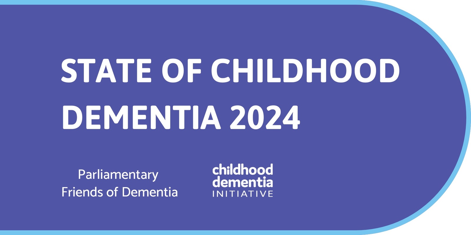 Banner image for State of Childhood Dementia 2024