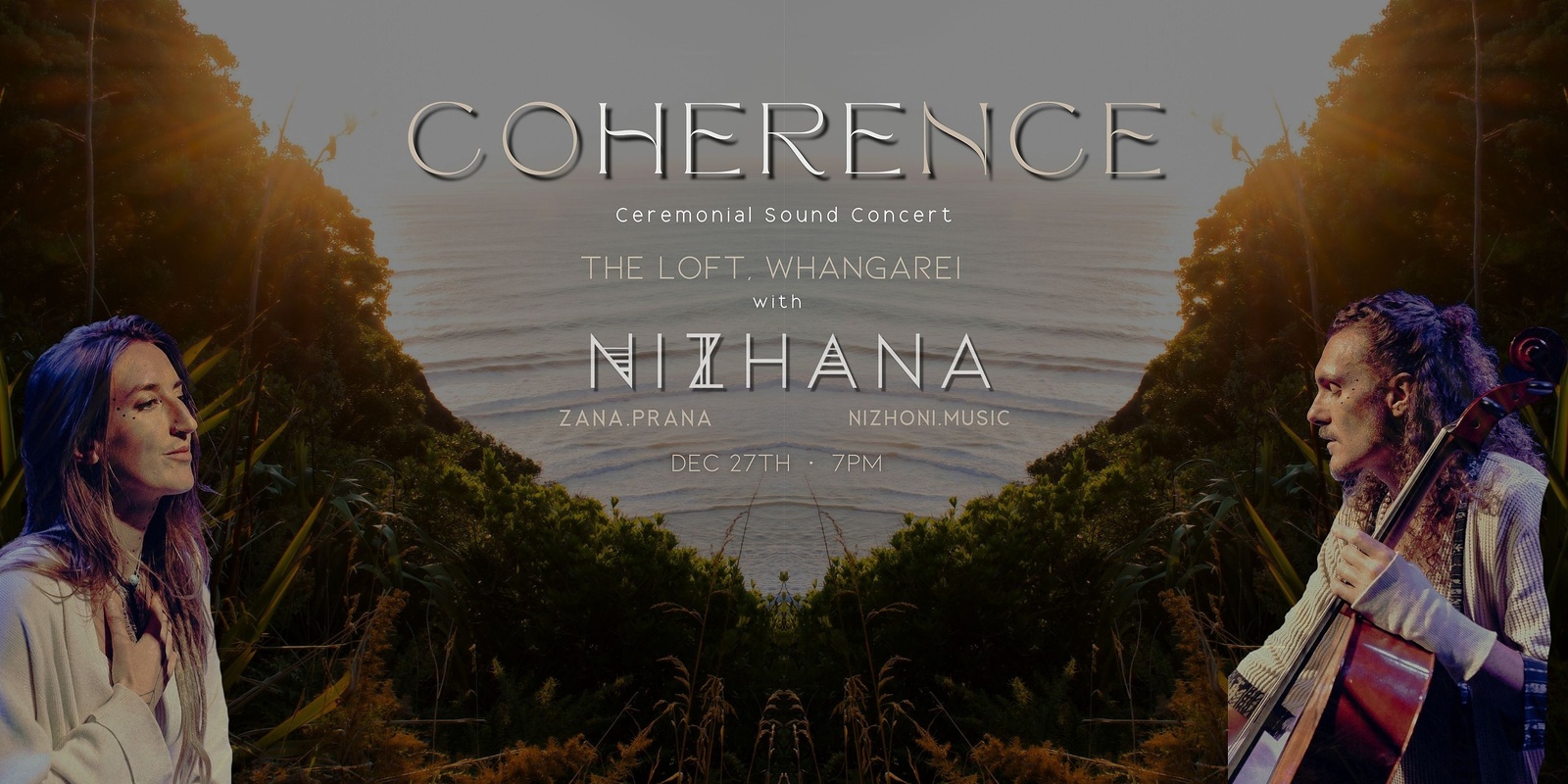 Banner image for COHERENCE Whangarei - A Ceremonial Sound Concert with NIZHANA ( Zana Prana & Nizhoni ) - Whangarei 