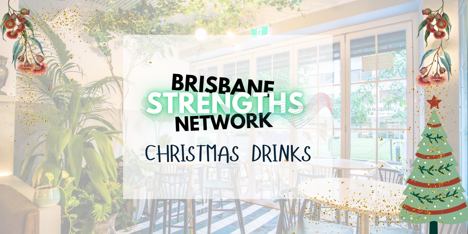 Banner image for Brisbane Strengths Network Christmas Drinks