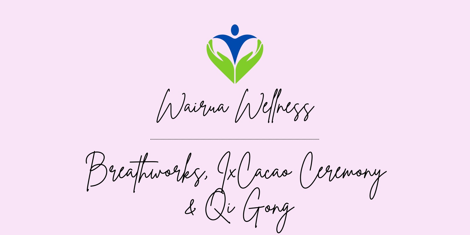 Banner image for Wairua Wellness ....Breathworks, IxCacao Ceremony & Qi Gong