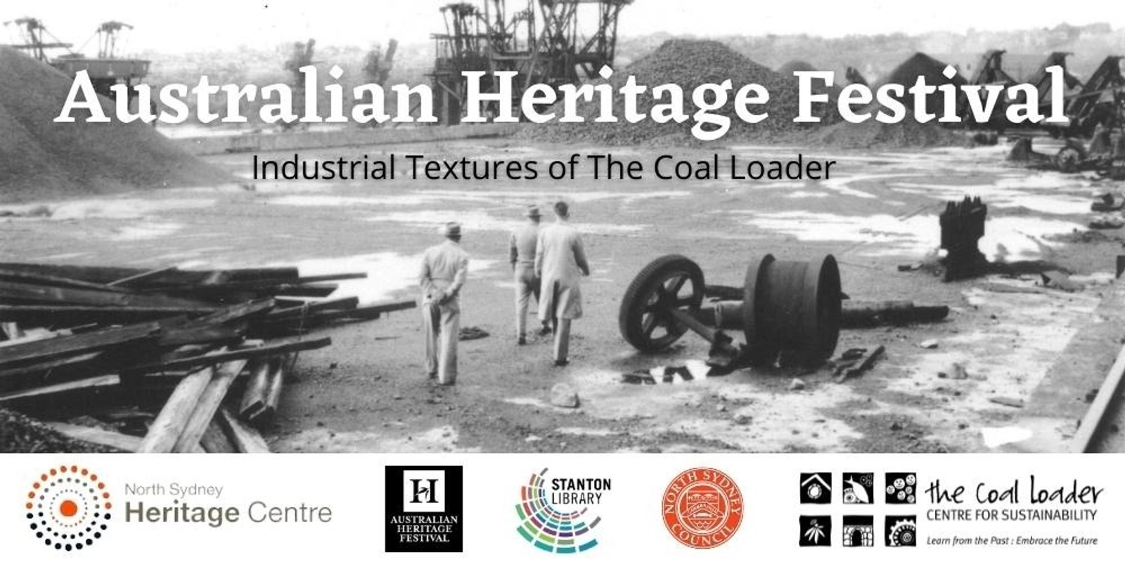 Banner image for Australian Heritage Festival: Industrial Textures of The Coal Loader
