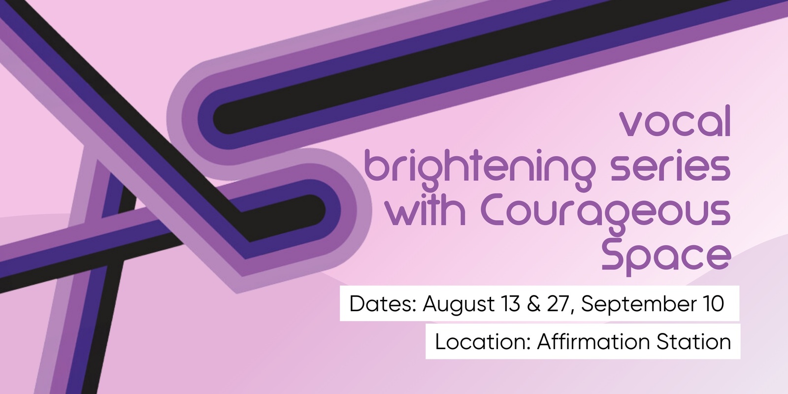 Banner image for AS Services: Vocal Brightening Series with The Courageous Space
