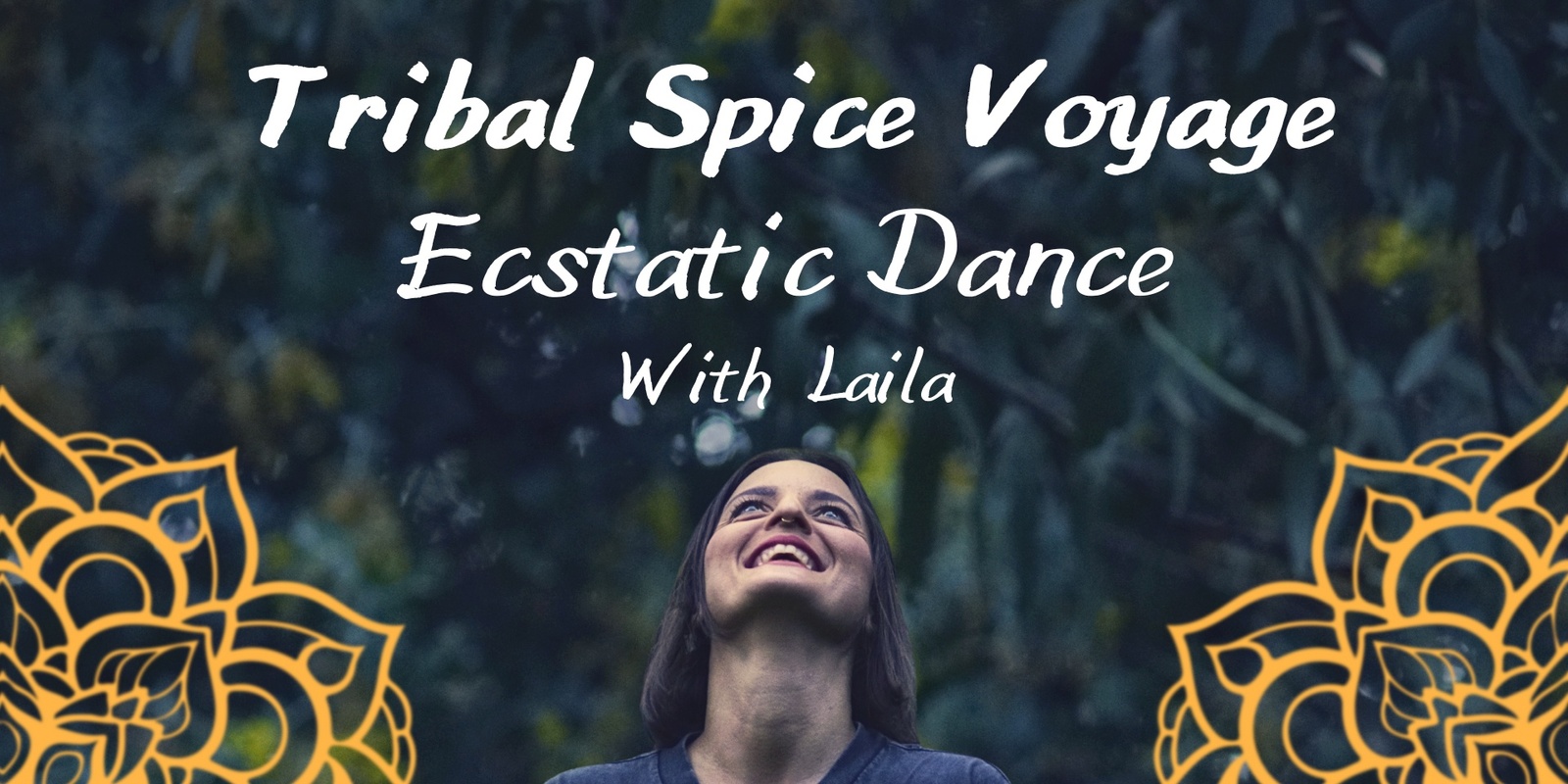 Banner image for Tribal Spice Voyage with dj Laila