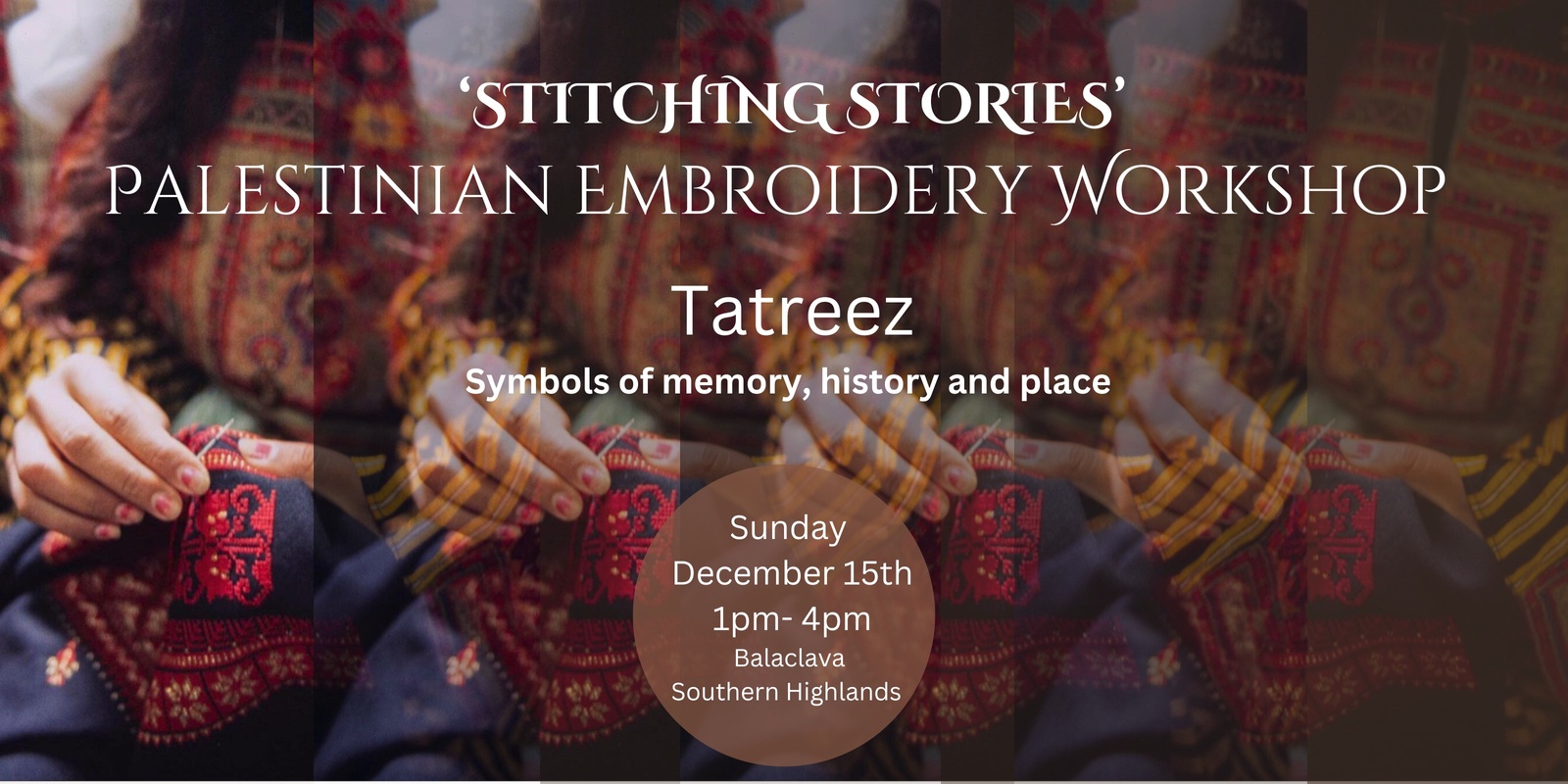 Banner image for Palestinian Embroidery Workshop: Tatreez - Southern Highlands