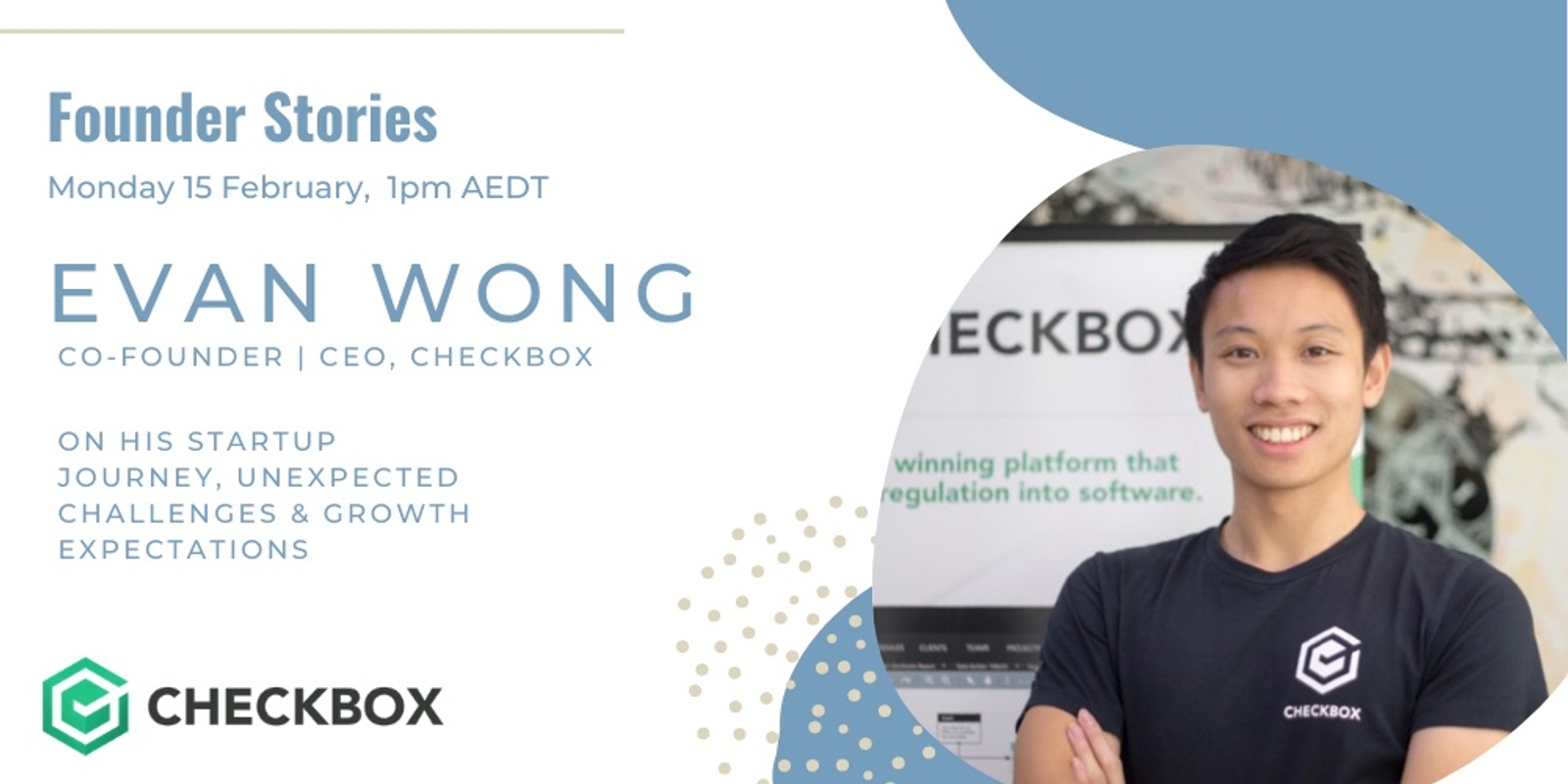 Banner image for Founder Stories: Evan Wong,  Co-Founder | CEO, Checkbox