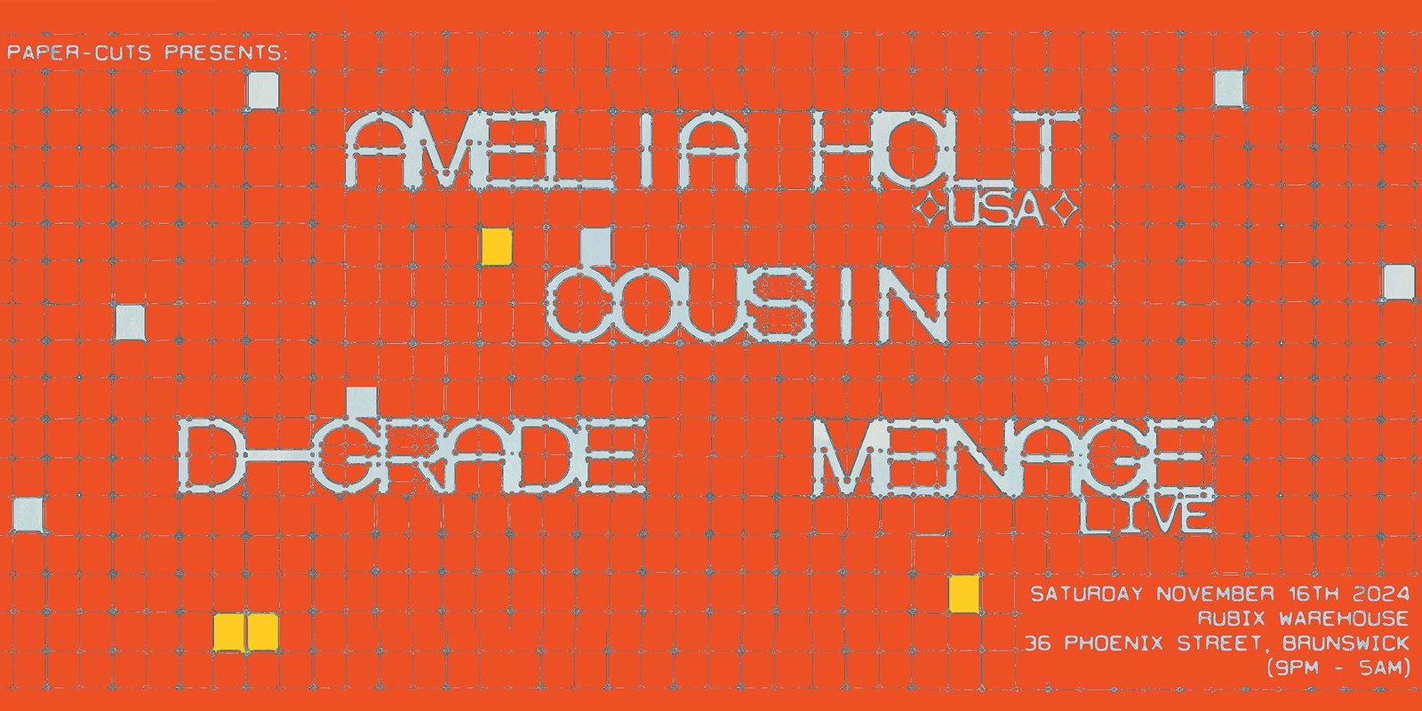 Banner image for Paper-Cuts presents Amelia Holt (US), Cousin, d-grade, Menage (Live) at Rubix Warehouse