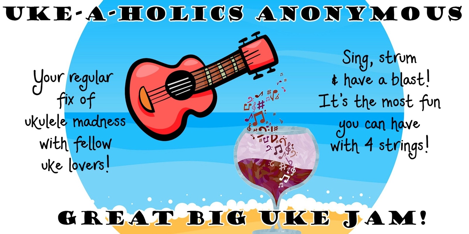 Banner image for Uke-A-Holics Anonymous Great Big Uke Jam - 27 July 2024