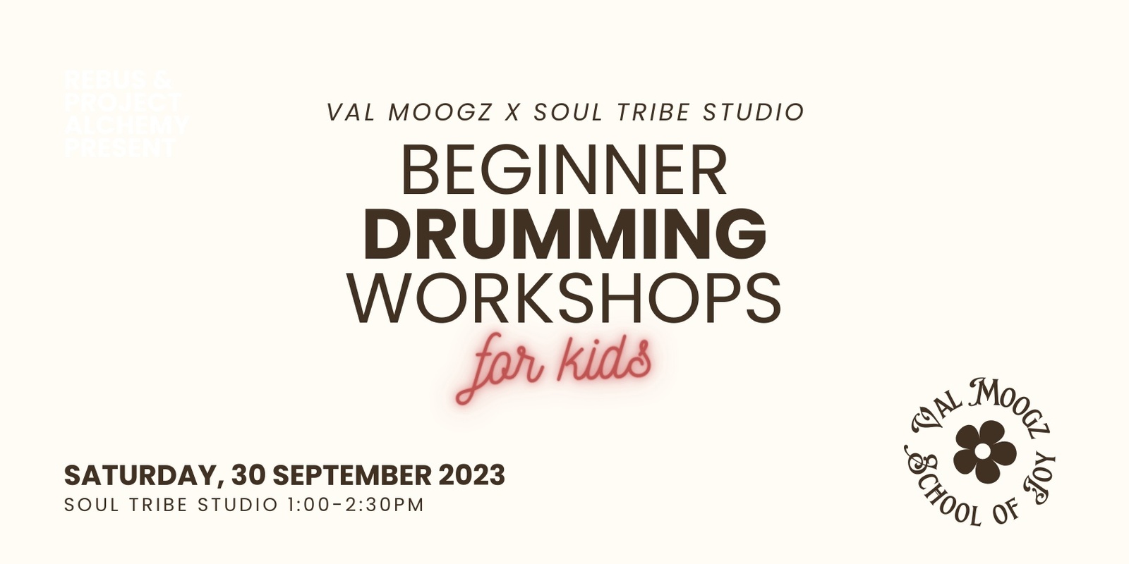 Banner image for Val Moogz x Soul Tribe: Beginner Drums Workshop for Kids