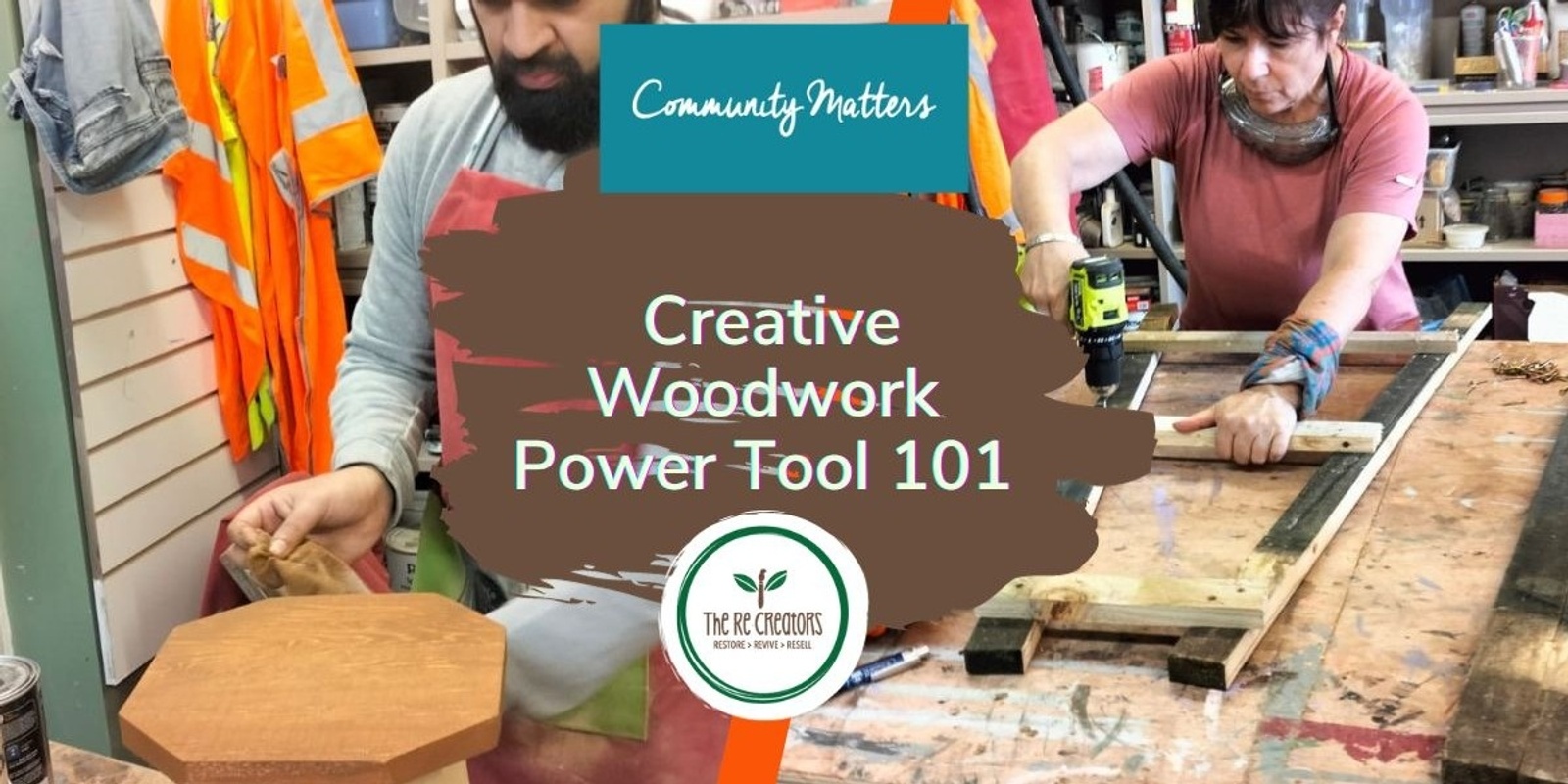 Banner image for Creative Upcycled Woodwork Full Day Course Power Tools 101, West Auckland's RE: MAKER SPACE, Saturday 23 March 10am-3pm