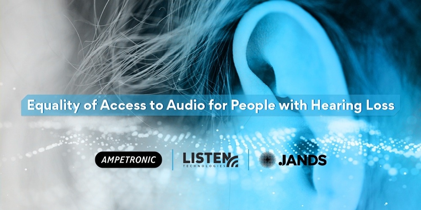 Banner image for Equality of Access to Audio for People with Hearing Loss- Brisbane