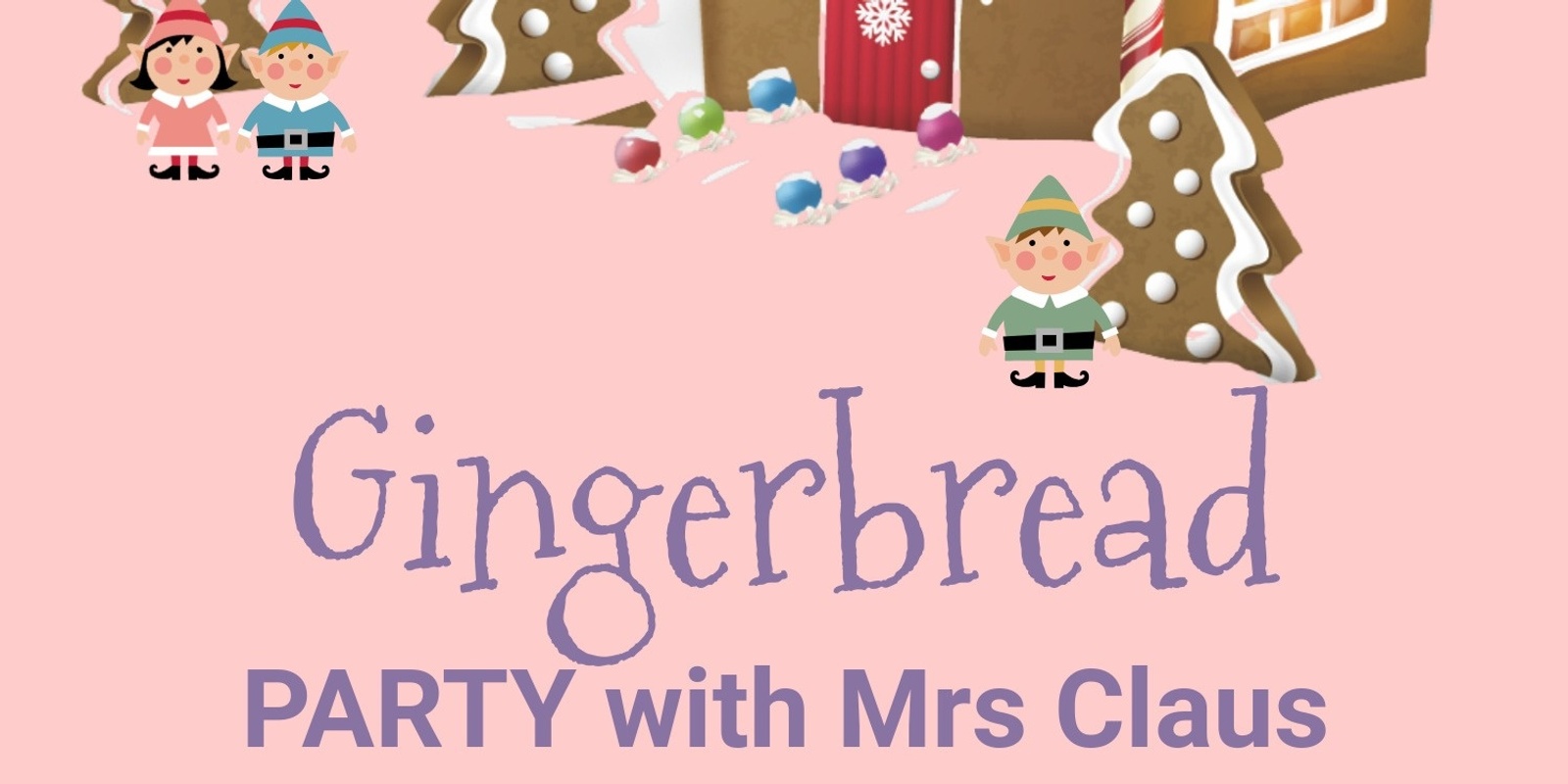 Banner image for Annual Gingerbread Party