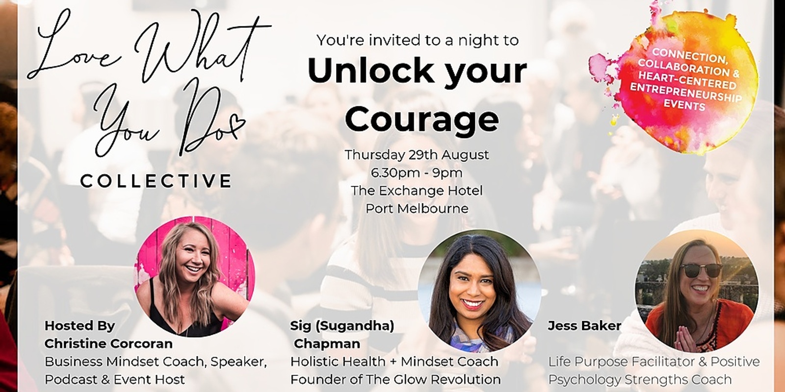 Banner image for Unlock your Courage- Love What You Do Melbourne Event