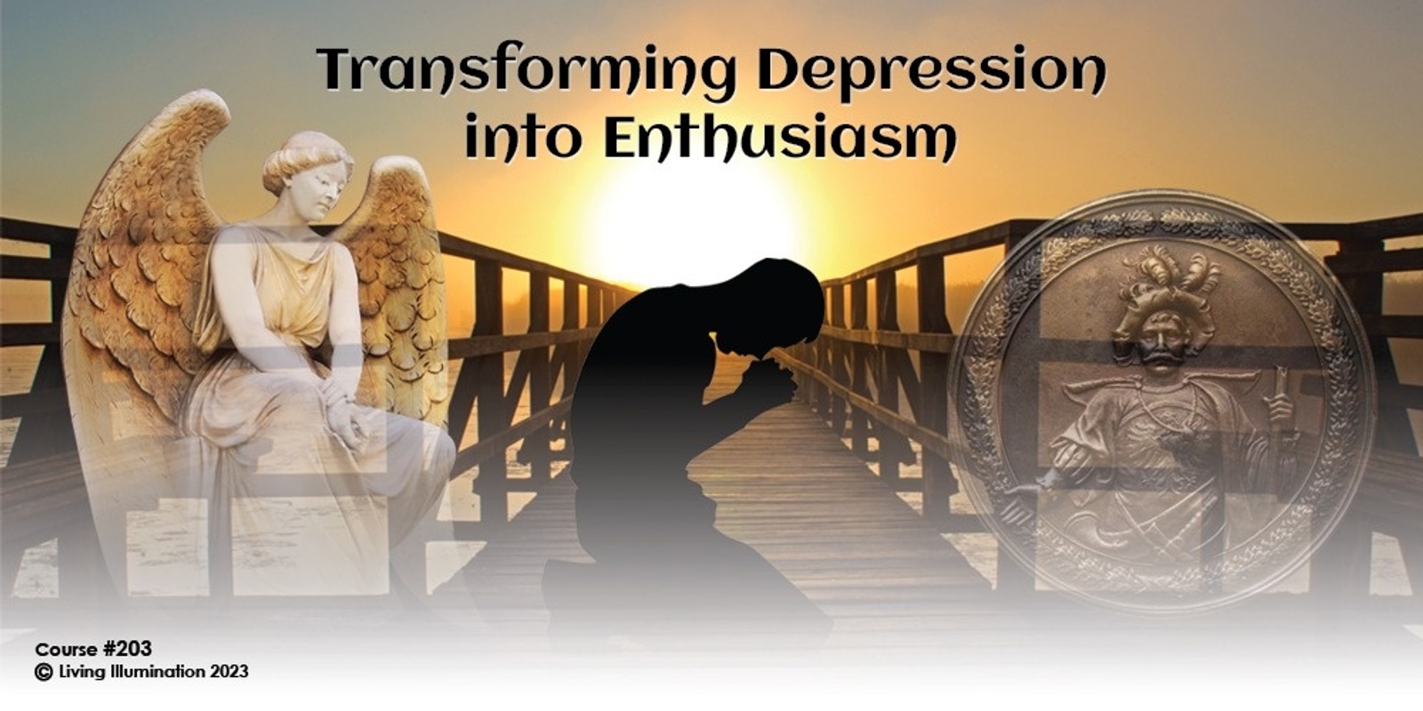 Banner image for Transforming Depression into Enthusiasm (#203 @INT)