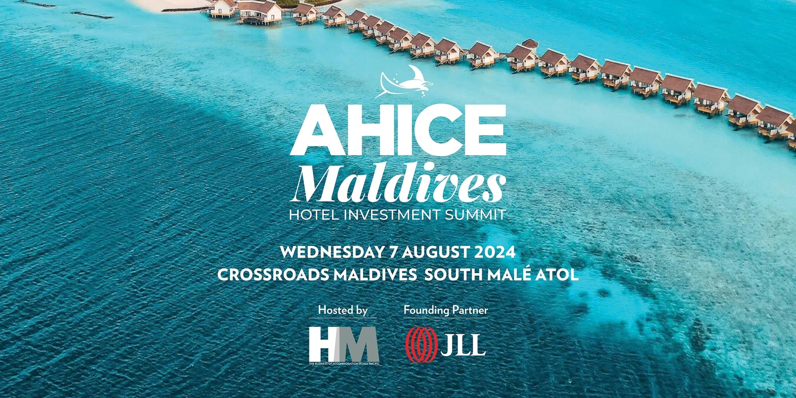 Banner image for 2024 AHICE Maldives Hotel Investment Summit