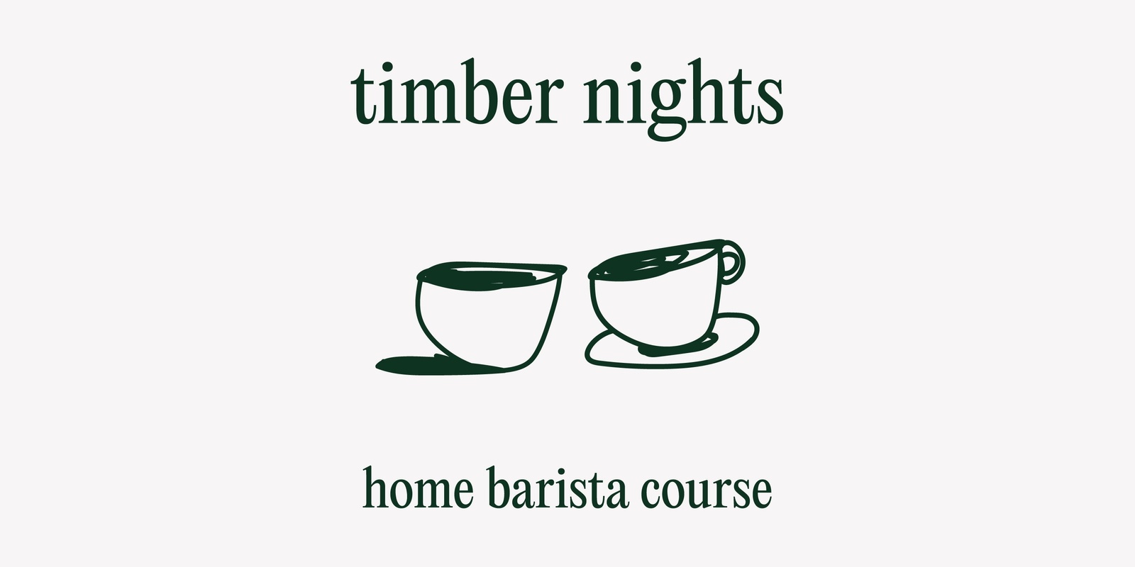 Banner image for Timber Nights - Home Barista Course 