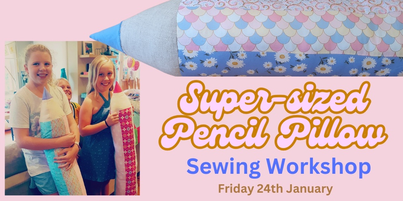 Banner image for Super-sized Pencil Pillow Sewing Workshop