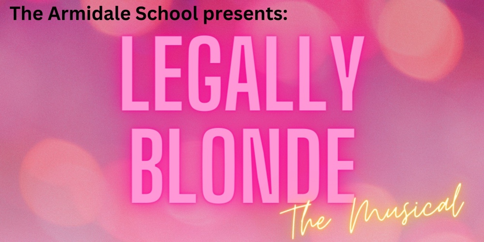 Banner image for Legally Blonde the Musical