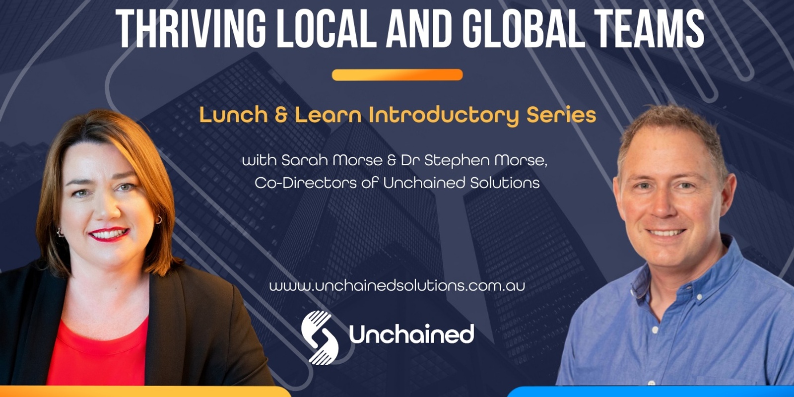 Banner image for Lunch & Learn with Sarah Morse and Dr Stephen Morse, Co-Directors of Unchained: April 11