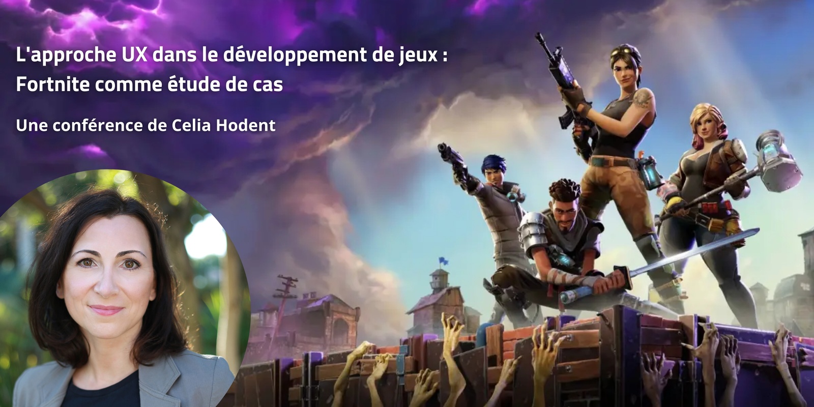 Banner image for L'approche UX dans le développement de jeux : Fortnite comme étude de cas - Celia Hodent