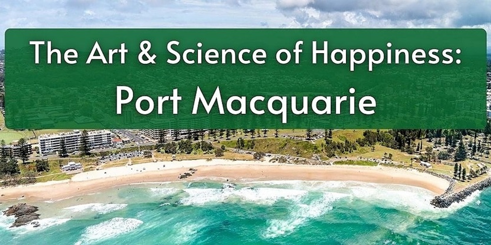 Banner image for The Art and Science of Happiness [PORT MAC]