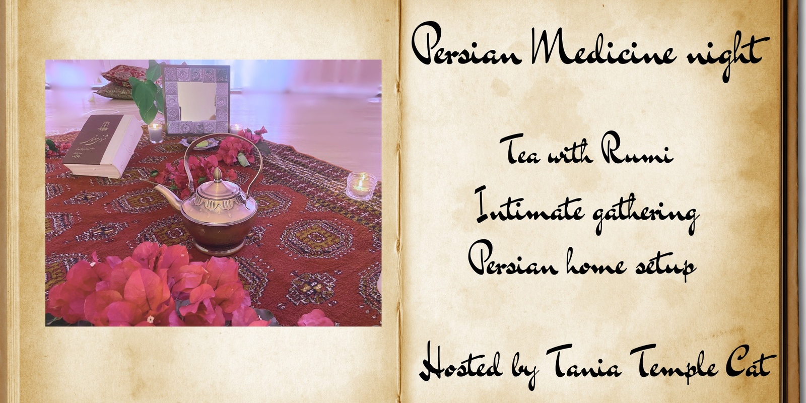 Banner image for Persian Medicine Night : In-House Tea with Rumi--Hosted by Tania