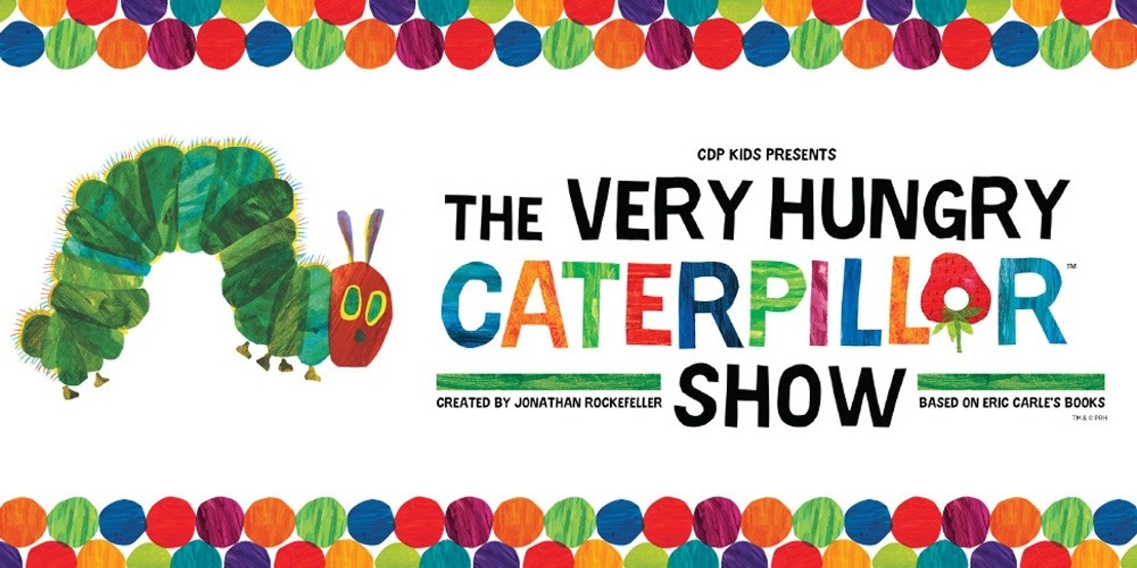 Banner image for The Very Hungry Caterpillar Show