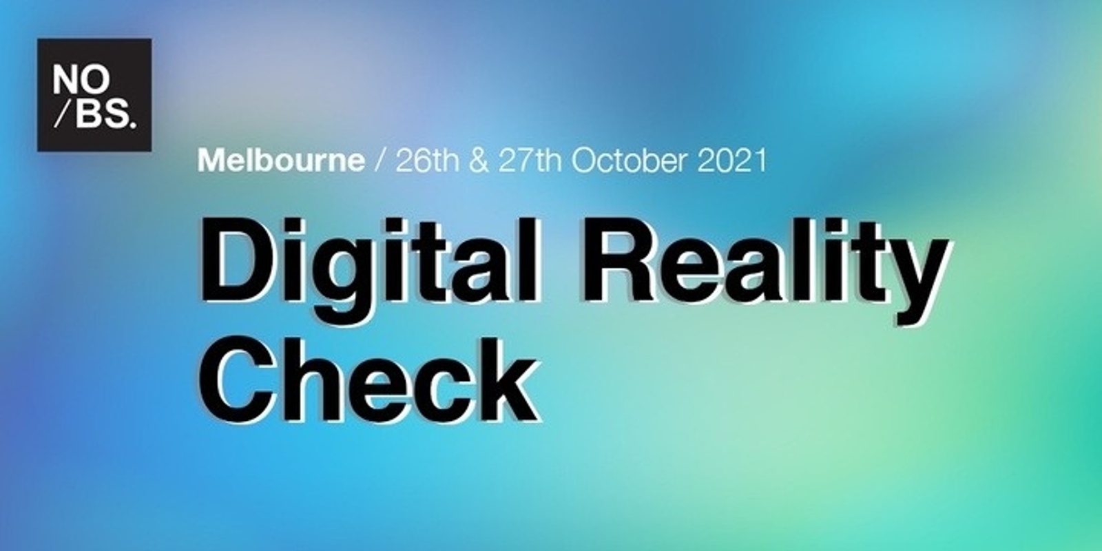 Banner image for NO/BS - Digital Reality Check Conference