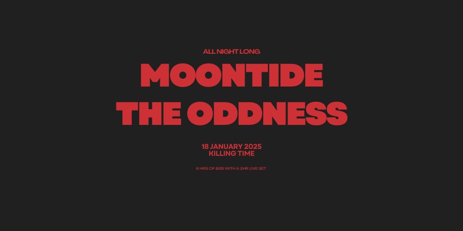 Banner image for MOONTIDE & THE ODDNESS :: ALL NIGHT LONG